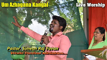 Um Azhagana Kangal | Live Worship | Simeon Raj Yovan | Pas. Johnsam Joyson | Tamil Christian Song