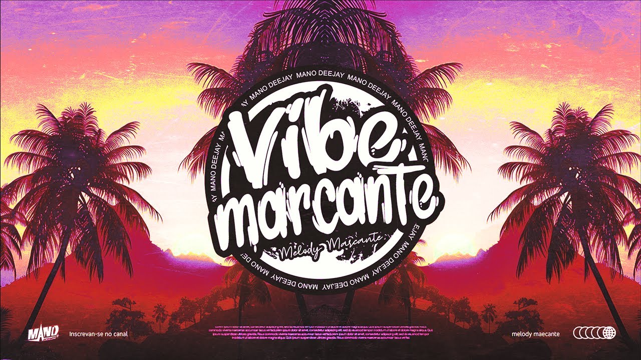 MARCANTES - Vibe 2010 As Favoritas ED.04 2024 - Mano Deejay