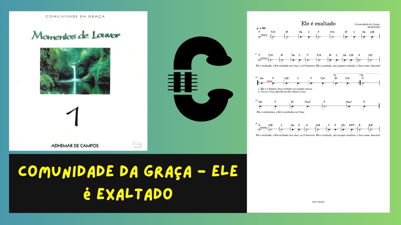 Comunidade da Graça - Ele é exaltado