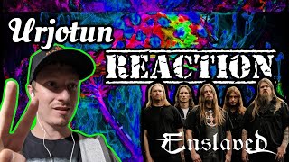 Enslaved - Urjotun | REACTION
