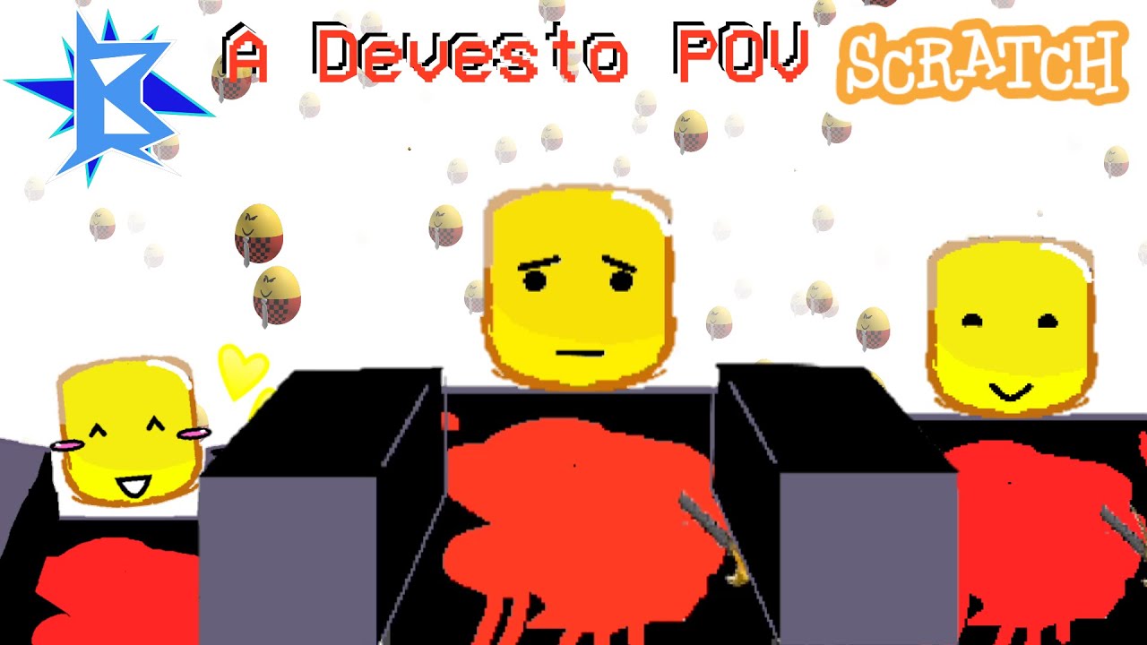 A Devesto POV (mequot) | scratch game