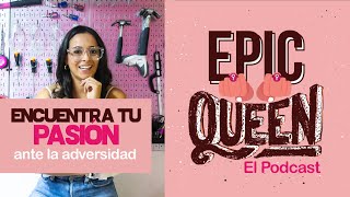 6. Encuentra tu pasión ante la adversidad | Podcast en Español