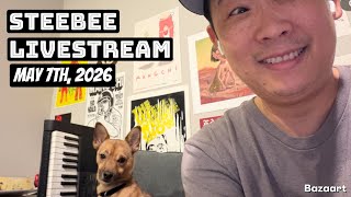 Steebee Stream-May 7th, 2026