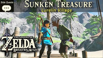 Sunken Treasure | Zelda, BOTW Side Quest Tutorial