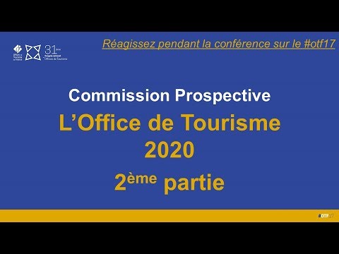 L’Office de Tourisme du futur - 2ème partie - support de présentation