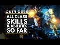 OUTRIDERS | All Classes Abilities, Skills & Traits - Pyromancer, Trickster & Devastator