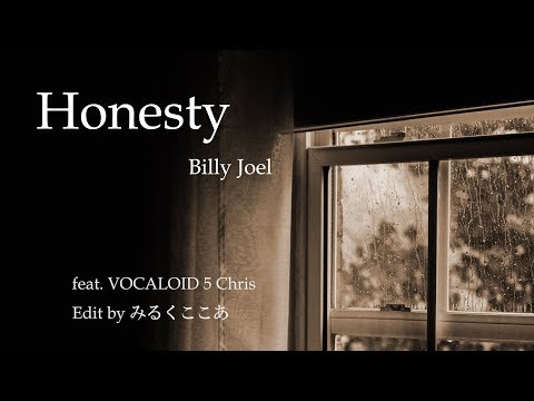 【VOCALOID 5】Honesty feat. Chris V5