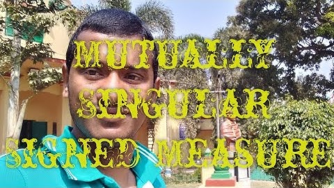 Positive Variation,Negative Variation,Total Variation, Mutually Singular Measure...