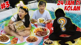 24 JAM MAKAN DI DALAM KOLAM RENANG DEPAN RUMAH - Part 3 | Vlog & Drama Lucu | CnX Adventurers