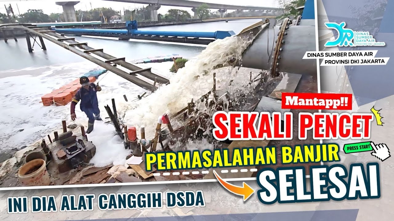 MANTAP‼️SEKALI PENCET PERMASALAHAN BANJIR LANGSUNG SELESAI. ALAT CANGGIH MILIK DSDA JAKARTA 