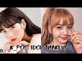 K_POP IDOLS MAKEUP  2020