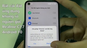 Bật Cài đặt ứng dụng không xác định, không rõ nguồn gốc, ứng dụng apk trên Realme C17 Android 10