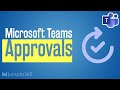 Approvals in Microsoft Teams – an everyday overview