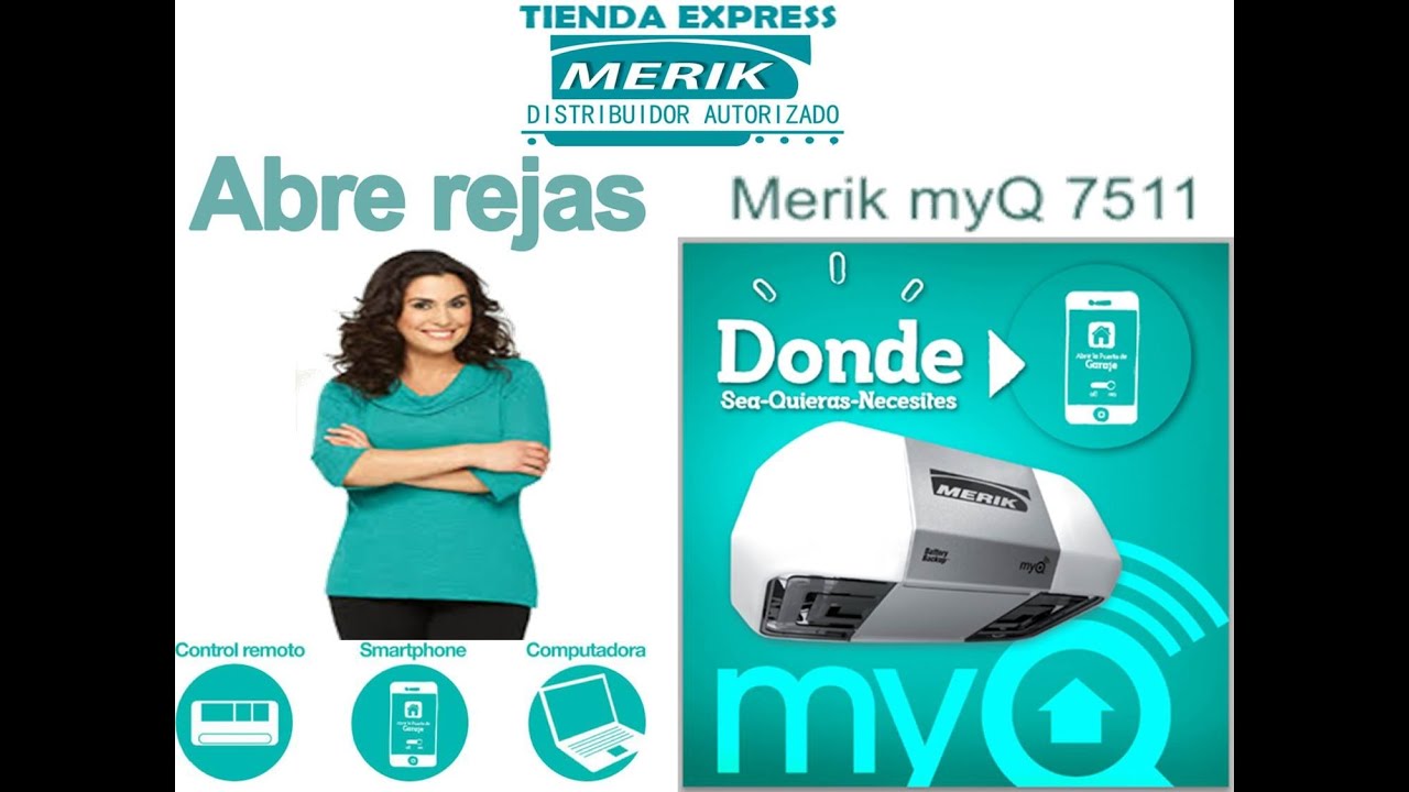 PROCEDIMIENTO PARA INSTALAR EL GATEWAY MyQ. EN EL OPERADOR MERIK 7511