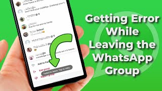 How to Fix “Failed to Leave WhatsApp Group” Error | Problem Solved