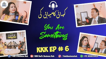 You are something KKK S#1 Ep#6  with Guest: Mr.Pervez George