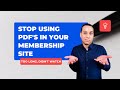 🛑 STOP Using PDF&#39;s In Your Membership Site 📥 #shorts