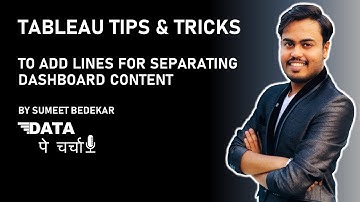 Tableau Tips & Tricks - To Add Lines For Separating Dashboard Content