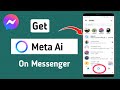 How To Get Meta Ai On Messenger