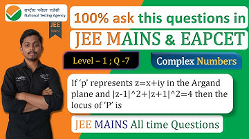 L - 1; Q - 7 |If ‘p’ represents z=x+iy in the Argand plane and |z-1|^2+|z+1|^2=4 then the locus