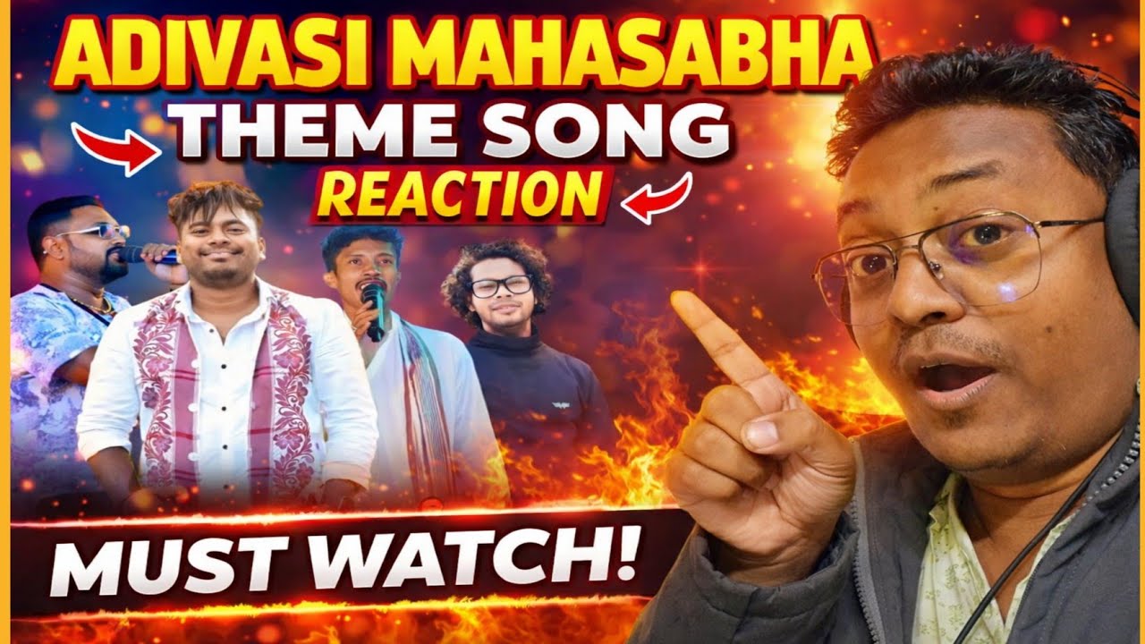 Adivasi Mahasabha Theme Song 2026 | Aibar Adivasi Ker Pukar | Reaction Video