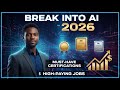 Break Into AI in 2026: Must-Have Certifications for High-Paying Jobs