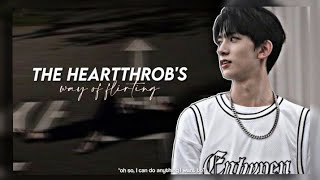 The heartthrob's way of flirting- Lee heeseung EN-