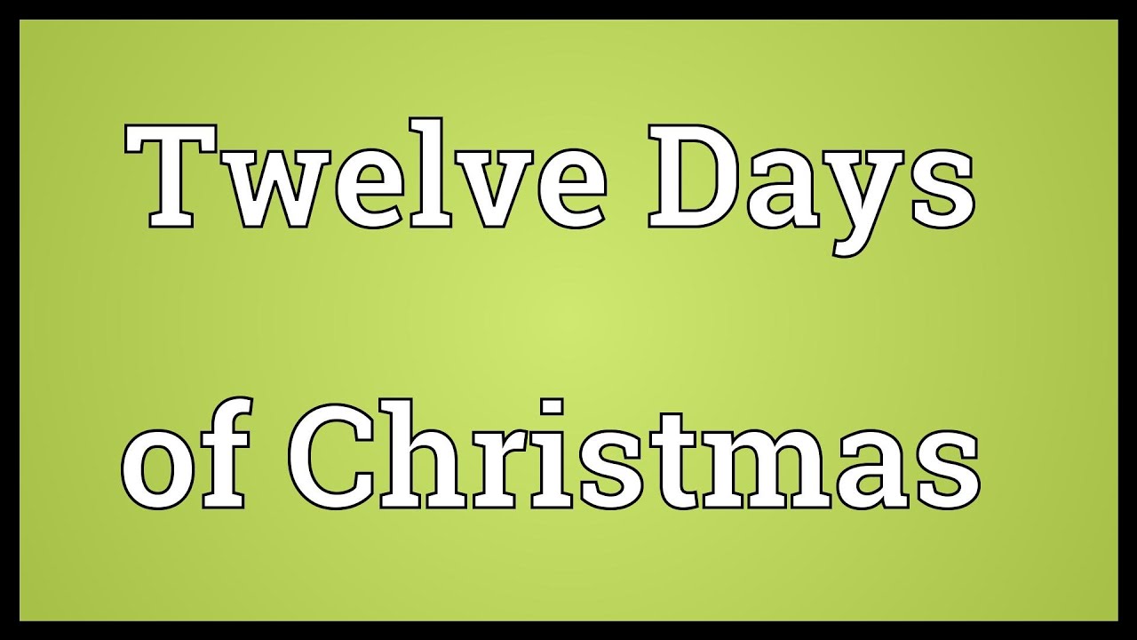 twelve-days-of-christmas-meaning-youtube