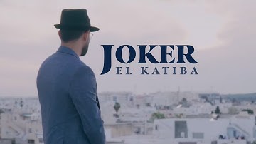 EL KATIBA - JOKER (Official Music Video)