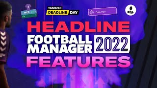 FM22 Features Guide | 4 New Football Manager 2022 Features Revealed
