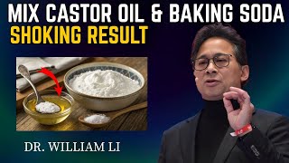 Mix CASTOR OIL With Baking Soda - This CHANGES Everything! | Dr William Li