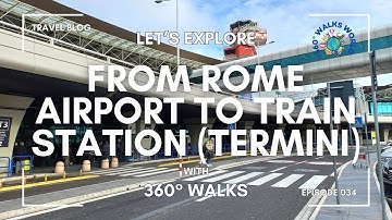 How to get from Rome Airport to Train Station (Termini): Step-by-Step! April 2025