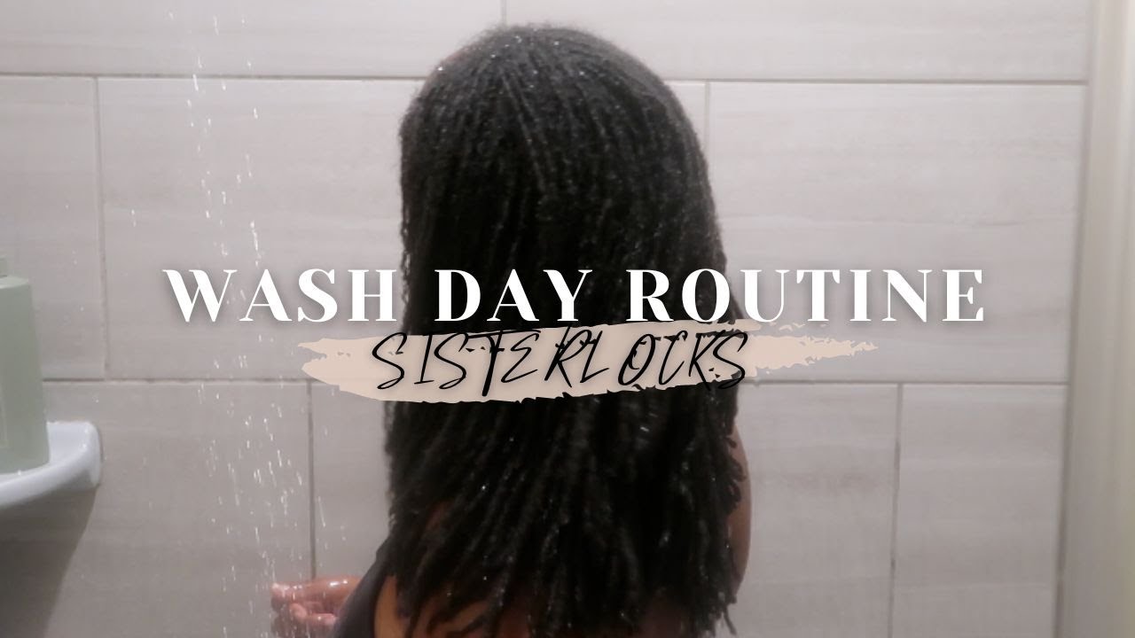 SISTERLOCKS WASH DAY ROUTINE!