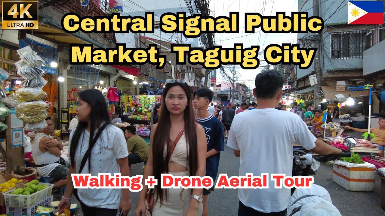 Central Signal Public Market Taguig City/Virtual Tour/4K