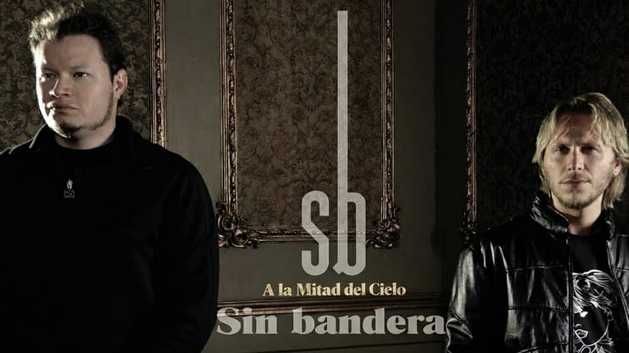 Sin Bandera- A La Mitad Del Cielo 