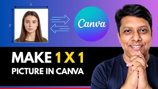 how to MAKE 1x1 Picture in Canva — Perfect ID Size in 60 Seconds!