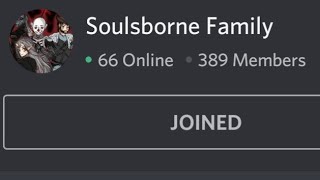 Allow me to explain why Soulsborne Family Discord 
is so Amazing