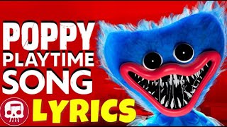 POPPY PLAYTIME SONG LYRICS by JT Music -"What Makes Me Tick" (publié par Liza Dare)