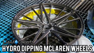 HYDRO DIPPING MCLAREN WHEELS IN CARBON FIBER! | Liquid Concepts | Weekly Tips and Tricks