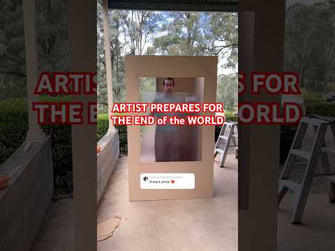 When an Artist prepares for the Apocalypse ⚠️🎨🖌️