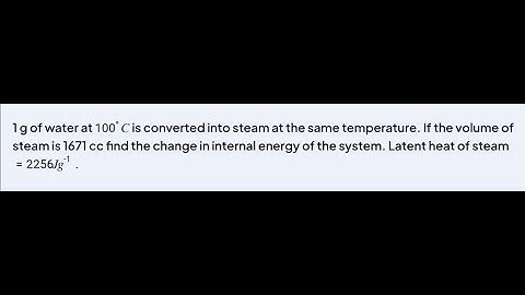 1 g of water at 100∘C is converted into steam at the same temperature. If the volume of steam is 167