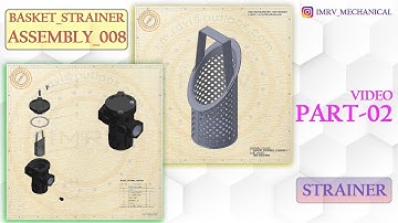 ASM_008- BASKET STRAINER - Part 02 - STRAINER | SOLIDWORKS TUTORIAL|