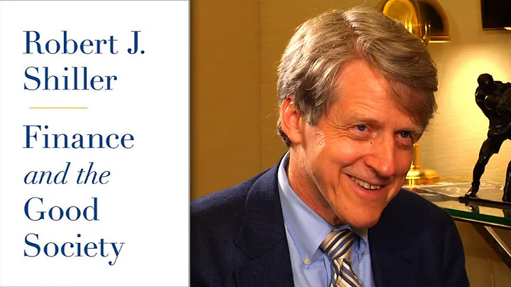 Robert Shiller, Finance And The Good Society