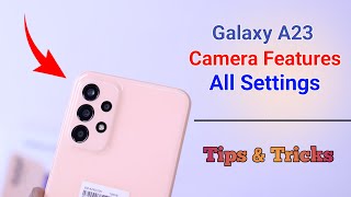 Samsung Galaxy A23 Camera Settings | Features | Hidden Tips & Tricks screenshot 5