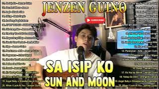 Sa Isip Ko x Sun And Moon |Jenzen Guino OPM Nonstop Covers Songs | Greatest Hits Full Album 2022