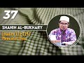 SHAHIH AL-BUKHARY (37) - "[Hadits 111-114] Mencatat Ilmu" [Ustadz Hasan al-Jaizy]