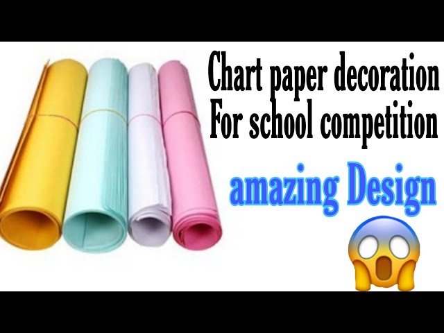 Chart paper decorations project, chart paper decorations