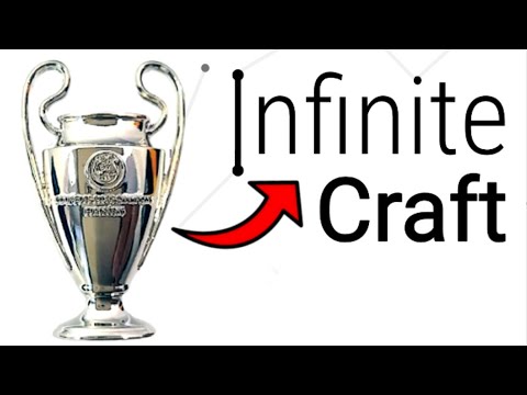 How to Make the Champions League in Infinite Craft !