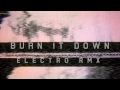 Audicid  burn it down  electro rmx