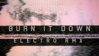 Audicid - Burn It Down - Electro Rmx